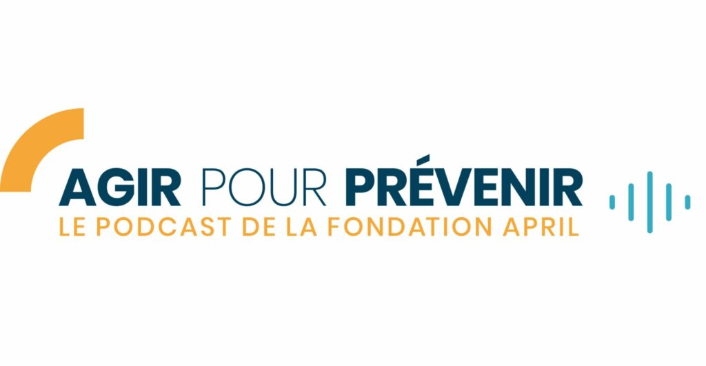 La Fondation APRIL lance son podcast Agir pour prévenir : les sciences comportementales au service de la santé